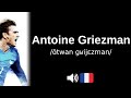 How to pronounce Antoine Griezman (CORRECTLY!)