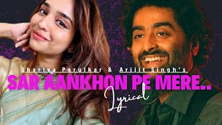 Sar Aankhon Pe Mere | Arijit Singh & Shariva P. | Sitaare Zameen Par | Lyrical