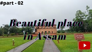 Part-02 Beautiful place in Assam//Assam ki sabse sundar jagah//Historical places//asam jayshvlogs