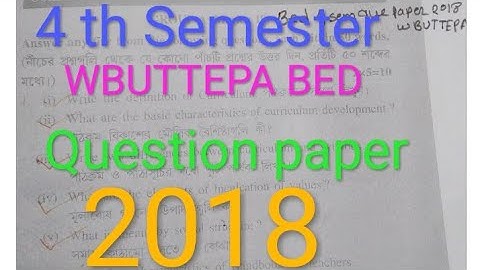 WBUTTEPA BED 2018 question paper,1.4.8B knowledge and curriculum -ll