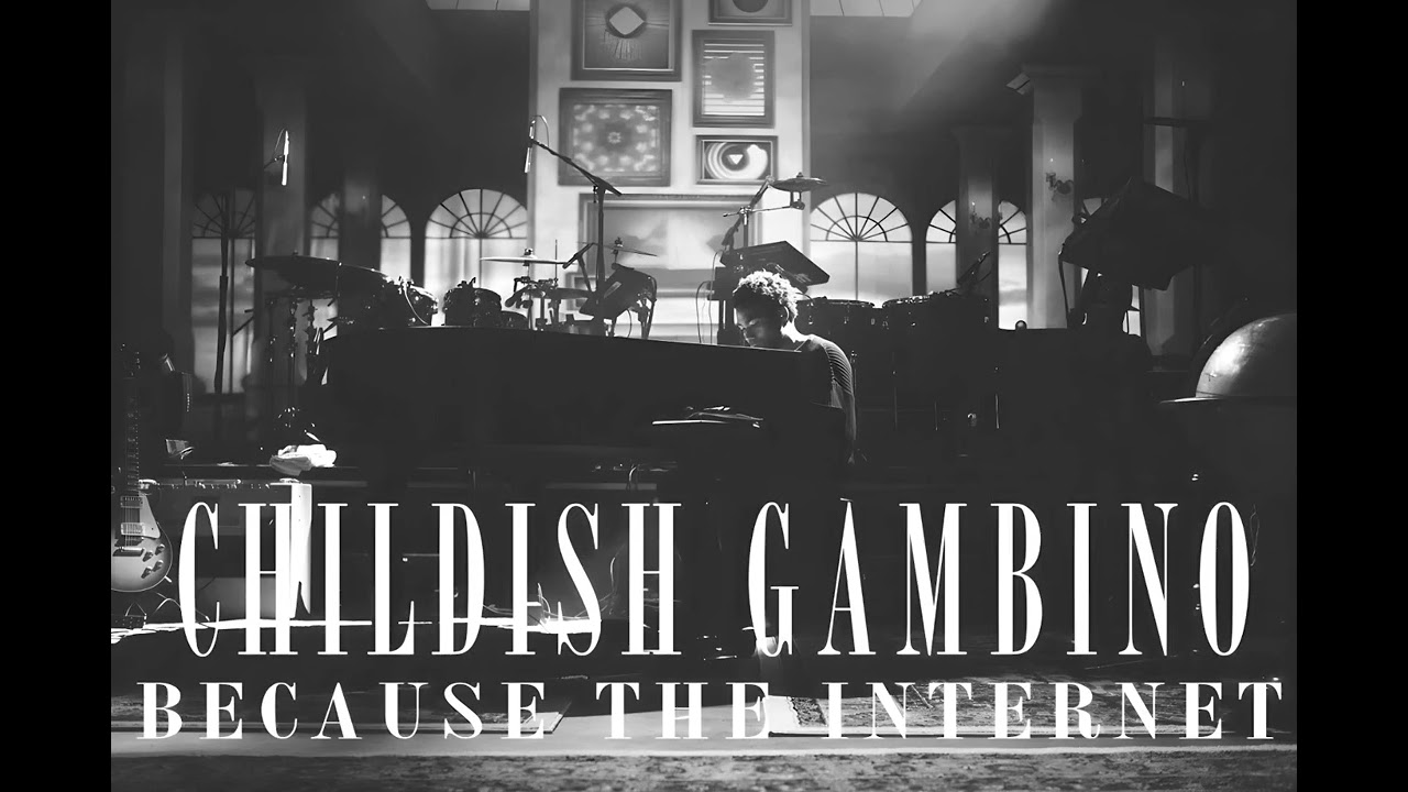 洋楽 CHILDISH GAMBINO because the internet Childish Gambino: Because The Internet (Live Acoustic Sessions