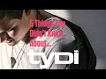 tyDi - 5 Things You Didn't Know