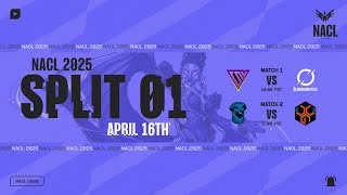 Week 4 Day 1 | NACL Regular Season (Split 1 2025) | CNV vs DZ | BLUE vs CCG