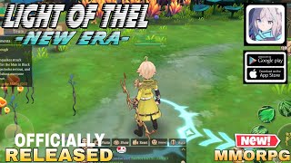 Light Of Thel New Era Gameplay English New Mmorpg Officially Released