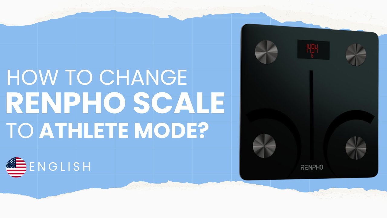 RENPHO Body Fat Scale: Normal Mode or Athlete Mode, Which Is Right