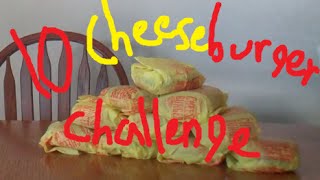 10 Mcdonalds Cheeseburger Challenge