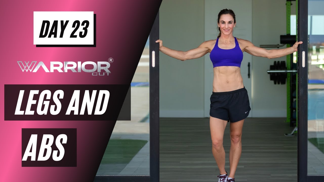 Legs and Abs: 6 Week Warrior Cut - Day 23 | Lady Warrior