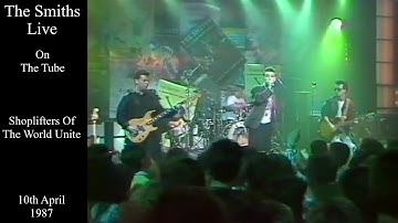 The Smiths Live | Shoplifters Of The World Unite | The Tube | April 1987
