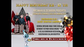 🎈 LIVE STREAMING HAPPY BIRTDAY KE-12 TAHUN .::|::. ARSAKHA ALDEBARAN PRADIPTA