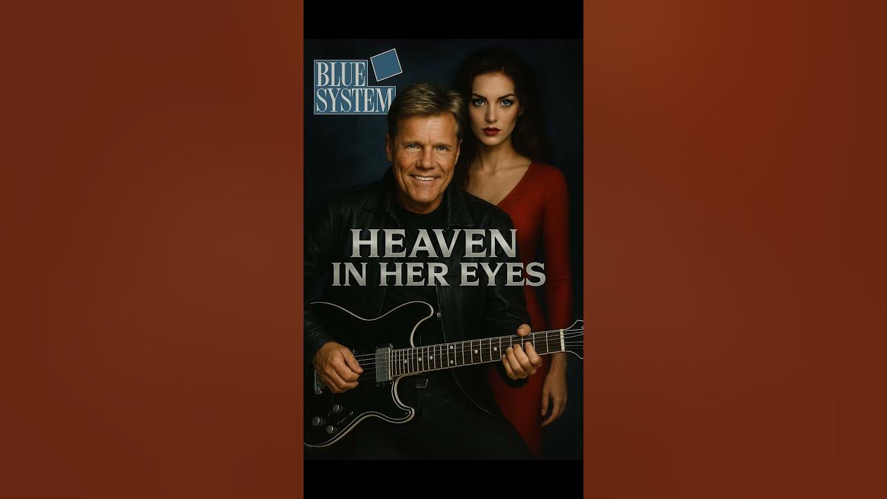 Blue System Heaven In Her Eyes 2025#Dieter Bohlen #Modern Talking #Blue System