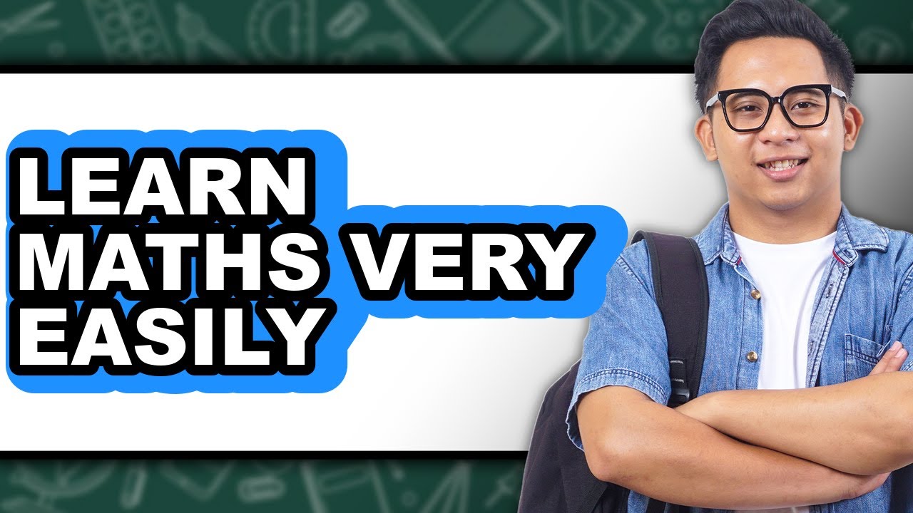 How to Learn Maths Very Easily - Step By Step - YouTube