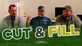 Cut and Fill: A Construction Man Explains What It Is and How You Can Use It to Increase Profits