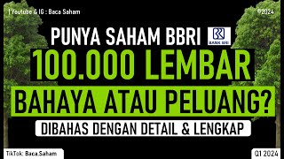 Jika Punya 100.000 Lembar Saham BBRI, Bahaya atau Peluang?