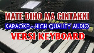 Karaoke Mate Diho Ma Cintakki. Las Uli Trio, Lirik Berjalan, HQ Audio
