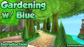 Wizard101: Gardening w/ Blue Introduction