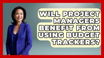 Will Project Managers Benefit From Using Budget Trackers? | The Project Manager Toolkit News