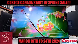 COSTCO CANADA START OF SPRING SALE!!! by Deals With Nat 9,624 views 1 month ago 31 minutes