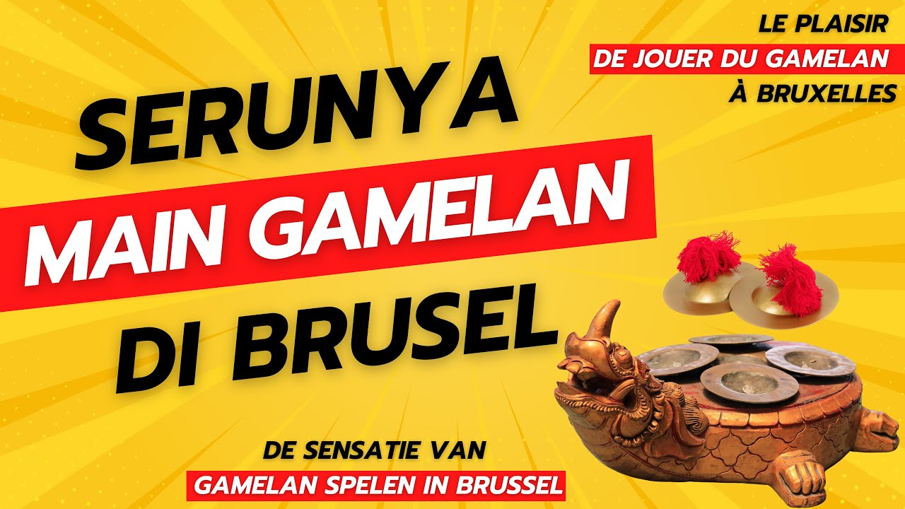 serunya ekplorasi Gamelan di Brussel🤗🪇🎵🎶🎼