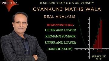 (Lect-02)Upper and Lower Riemann Sums, in real analysis , ,/BSC 3RD  year ccs university