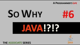 Java Java Java! - Associate - Part #6