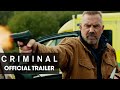 Criminal (2016 Movie) Official Trailer – “Never Forget”