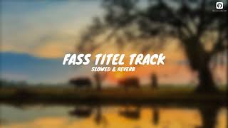Faas - Title Track lofi | Adarsh Shinde Song (Slowed+Reverb) SM CREATION