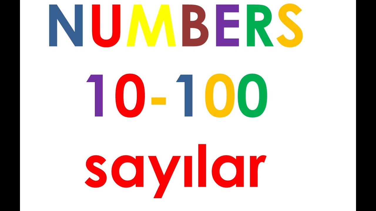 Ingilizce Sayılar 10 100 Numbers In English Youtube