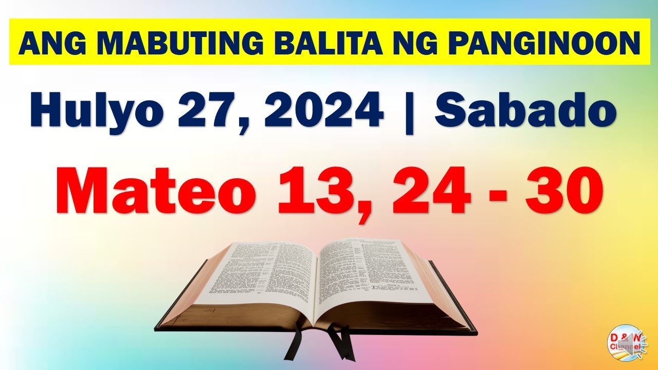 Ang Mabuting Balita Ng Panginoon Hulyo 27 2024 Mateo 13 24 30 D ang-mabuting-balita-ng-panginoon-hulyo-27-2024-mateo-13-24-30-d
