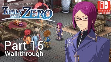 [Walkthrough Part 15] The Legend of Heroes: Trails from Zero (Nintendo Switch) No Commentary