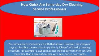 How Quick Are Same day Dry Cleaning Service Professionals