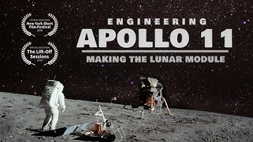 Engineering Apollo 11: Making The Lunar Module [Full Documentary]