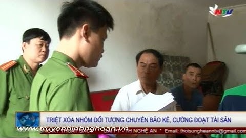 Triệt xóa nhóm đối tượng chuyên bảo kê, cưỡng đoạt tài sản