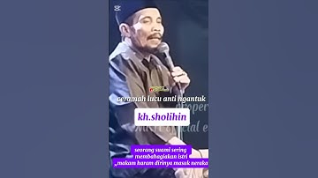 kh.sholihin,,ceramah lucu anti ngantuk.