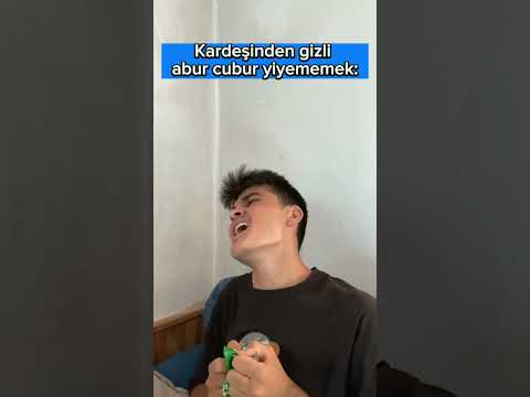 Kardeşinden gizli abur