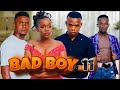 Bad Boy Episode 11 🔥