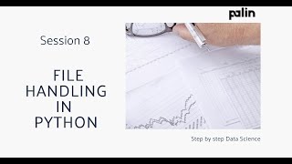 Session 9 : Data Science Course - File Handling In Python