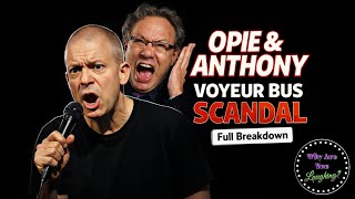 The Opie & Anthony Voyeur Bus Scandal Explained