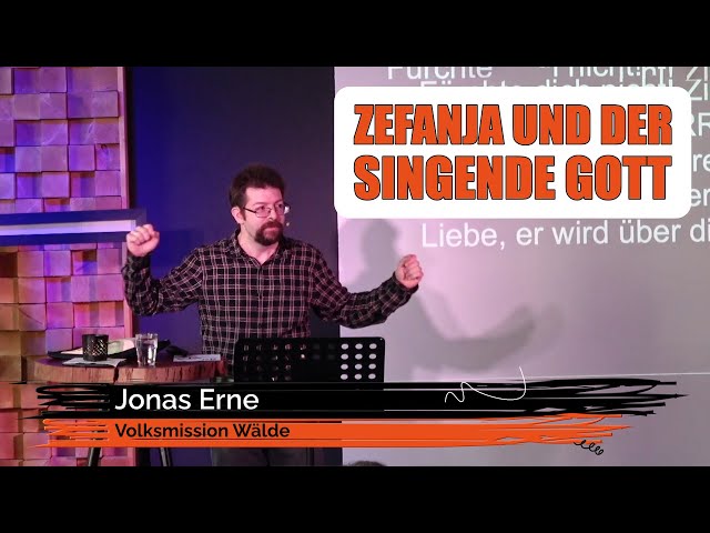 25.02.2024 - Jonas Erne: Zefanja und der singende Gott