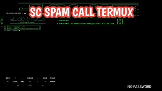 SC SPAM CALL UNLIMITED TERMUX 2023 !!!!