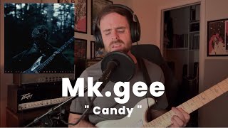 Candy - Mk.gee (Vocal + Guitar Cover)