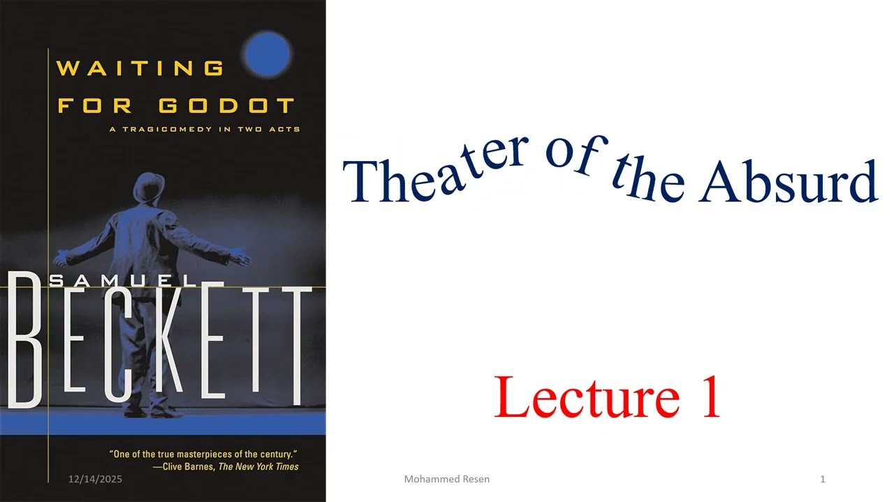 Lecture 1: Theater of the Absurd.المسرح العبثي