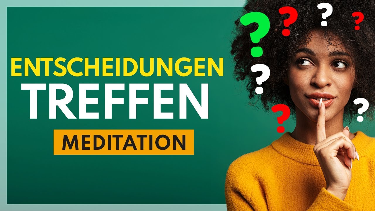 Leichter Entscheidungen treffen mit  DIESER Meditation | Intuition & Vertrauen stärken