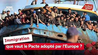 Immigration : que vaut le Pacte adopté par l'Europe ?