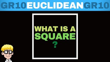 Euclidean Geometry Grade 10: Square Introduction