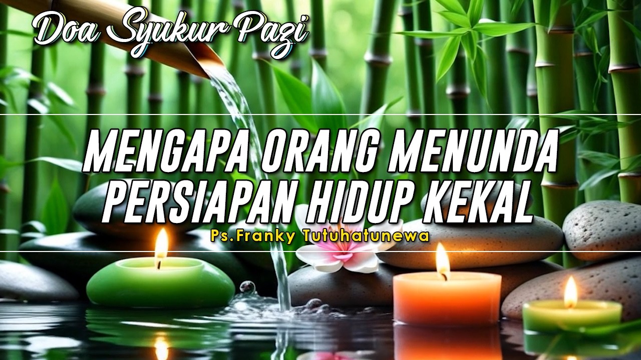 Mengapa Orang Menunda Persiapkan Hidup Kekal | Renungan Harian Kristen Hari Ini