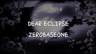 Zerobaseone  Dear Eclipse sub Indo Lirik