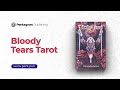 Bloody Tears Tarot | Таро Кровавых Слез - краткий обзор колоды