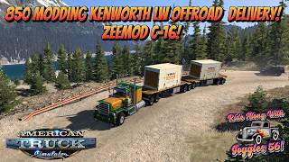 ATS | 850 Modding Kenworth LW Delivery to Remote Power Plant in BC! ZeeMod's C-16!