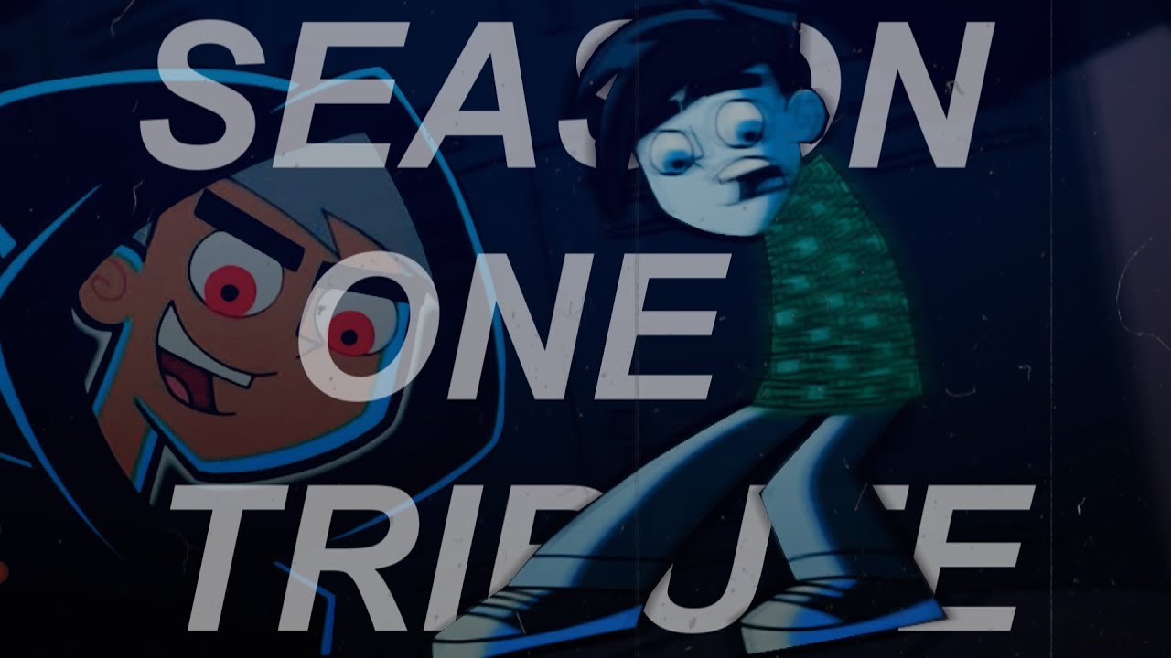 season one tribute [danny phantom]