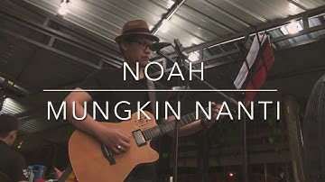 Mungkin Nanti - Noah (Ezi Shah acoustic cover)